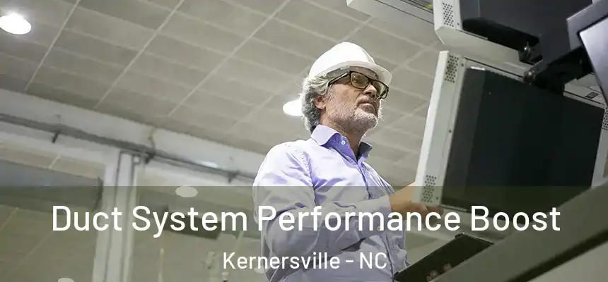  Duct System Performance Boost Kernersville - NC