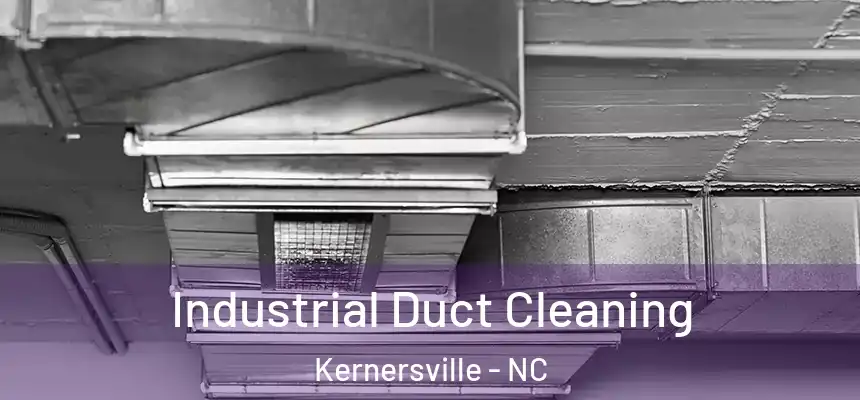  Industrial Duct Cleaning Kernersville - NC