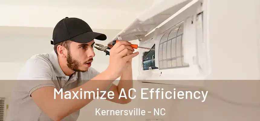  Maximize AC Efficiency Kernersville - NC